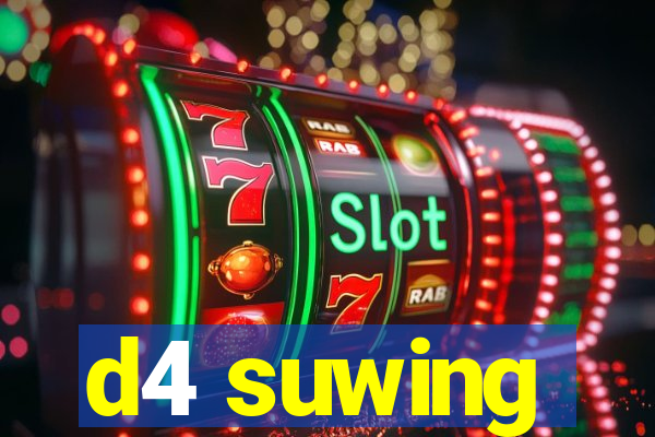 d4 suwing